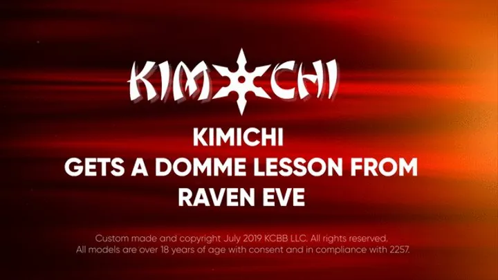 Kimichi Gets a Domme Lesson from Raven Eve