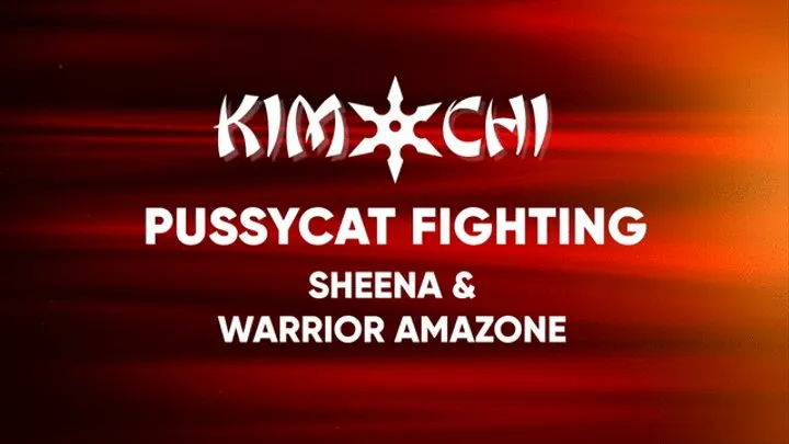 Pussycat Fighting with Sheena & Warrior Amazone