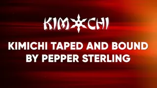Kimichi Taped and Bound by Pepper Starling