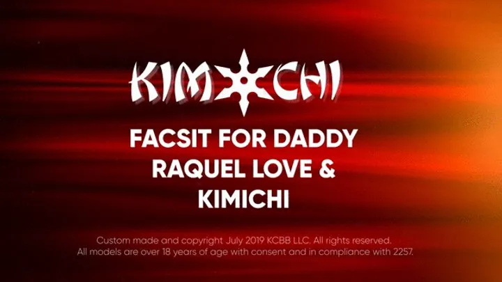 Facesit for Step-Daddy with Raquel Love & Kimichi