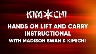 Hands On Lift and Carry Instructional with Madison Swan & Kimichi