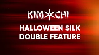2 for 1 - Halloween Silk Double Feature
