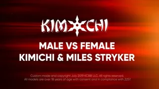 Male vs Female - Kimichi vs Miles Stryker