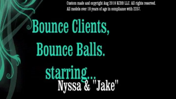 Bounce Clients Bounce Balls Part 1