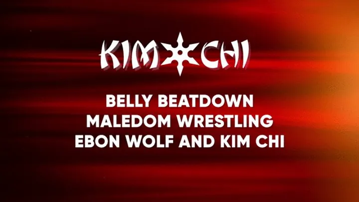 Belly BeatDown MaleDom Wrestling with Ebon Wolf & Kim Chi