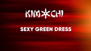 Sexy Green Dress Time