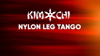 Nylon Leg Tango with Gia the Giant and KimiChi