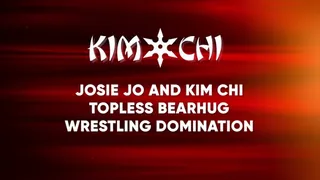 Josie Jo and Kim Chi Topless Bearhug Wrestling Domination