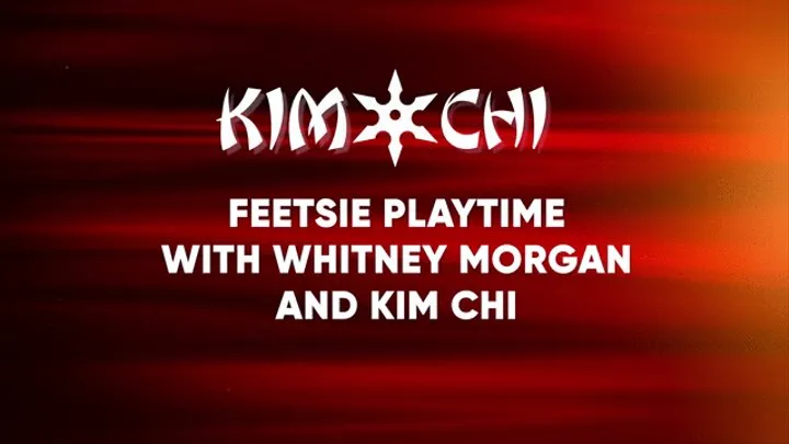 Feetsie Playtime with Whitney Morgan and Kim Chi