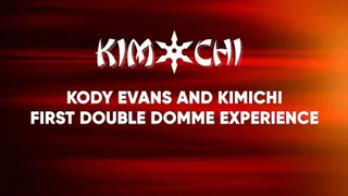 Kody Evans and Kimichi First Double Domme Experience