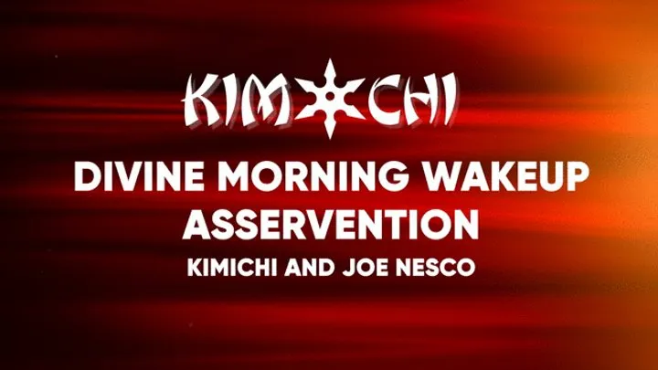 Divine Morning Wake Up Asservention