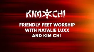 Friendly Feet Worship with Natalie Luxx and Kim Chi