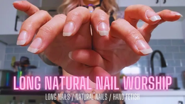 Long Natural Nail Worship