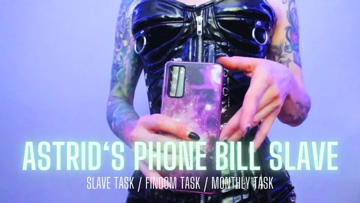 Astrid's Phone Bill Slave