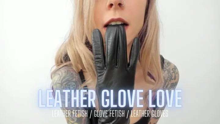 Leather Glove Love