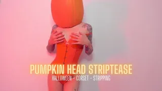 Pumpkin Head Striptease