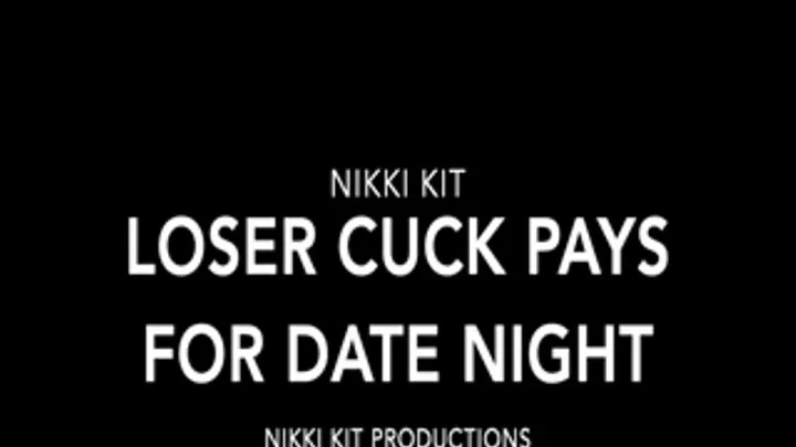 Loser Cuck Pays for Date