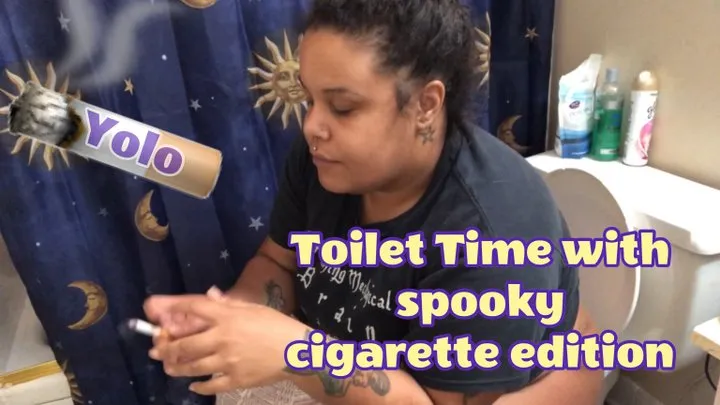 Toilet Time with spooky Smoking Edition