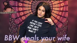 BBW steals your wife