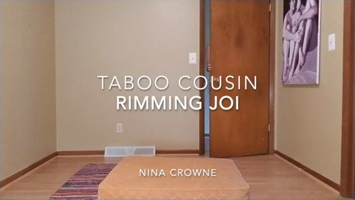 Taboo Cousin Rimming JOI