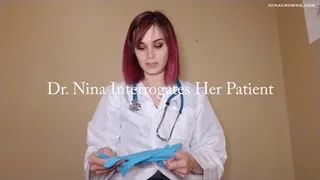 Dr Nina Interrogates Her Patient