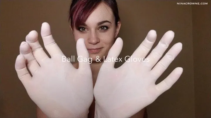 Ball Gag & Latex Gloves