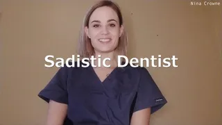 Sadistic Dentist