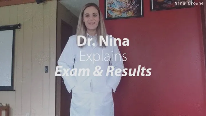 Dr Nina Explains Exam and Results