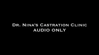 Dr Nina's Castration Clinic AUDIO