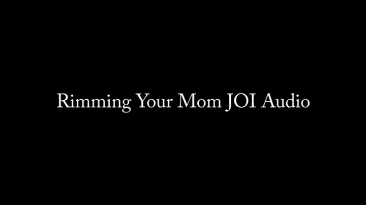 Rimming Your StepMom JOI AUDIO ONLY