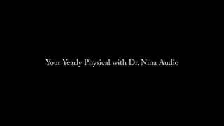 Your Yearly Physical with Dr Nina AUDIO