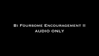 Bi Foursome Encouragement II AUDIO ONLY