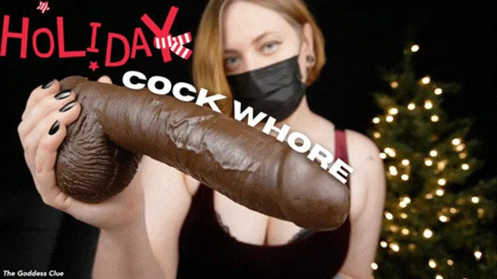 Holiday Cock Whore