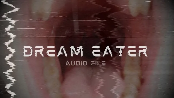 Dream Eater - Audio File