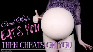 Cruel Wife Eats You Then Cheats on You - - The Goddess Clue, Same Size Vore, Belly Expansion, Burping, Stomach Sounds, Post-Digestion and Cheating Wife