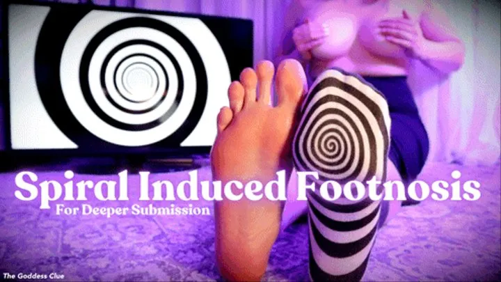 Spiral Induced Footnosis for Deeper Submission - - The Goddess Clue, Topless, Foot Fetish, Snapping Triggers, Mesmerizing Trance