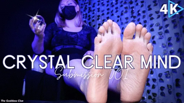 Crystal Clear Mind Submission JOI