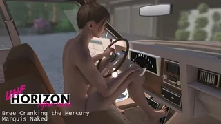 Bree Cranking the Mercury marquis Naked