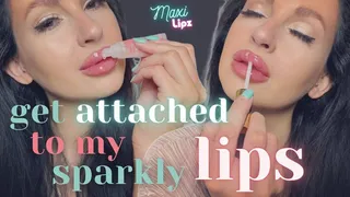 Get Attached To My Sparkly Lips