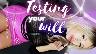 Testing Your Will