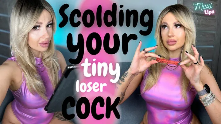 Scolding Your Tiny Loser Cock