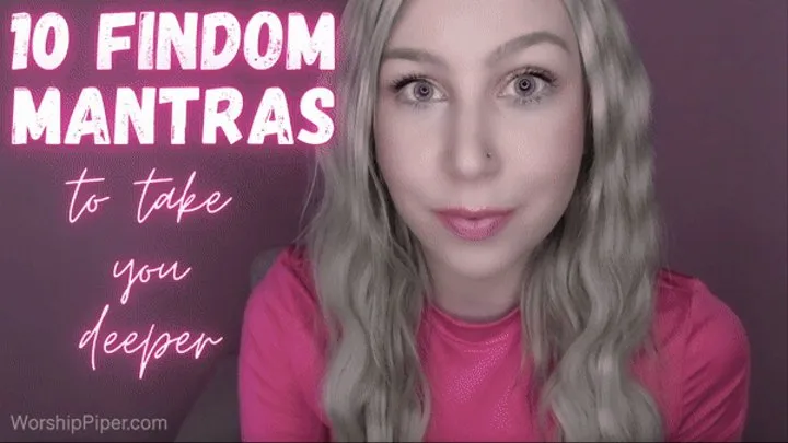 10 Findom Mantras to Take You Deeper