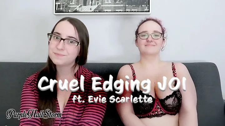 Cruel Edging JOI - ft Evie Scarlette