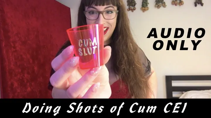 Doing Shots of Cum CEI (AUDIO) MP3