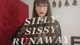 Silly Sissy Runaway (AUDIO) MP3