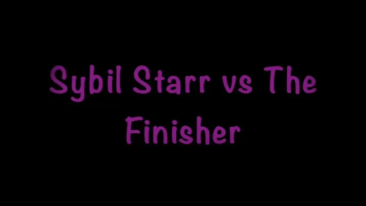 Sybil Starr vs The Finisher