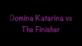 Katarina vs The Finisher