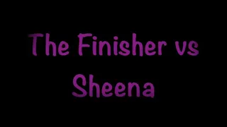 The Finisher vs Sheena