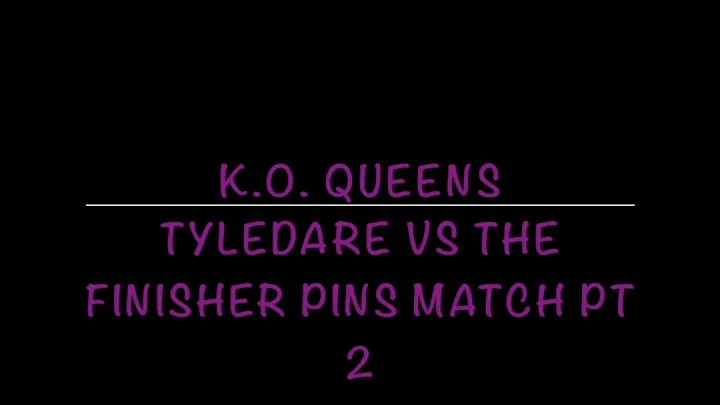 Tyler Dare vs The Finisher Pins PART 2