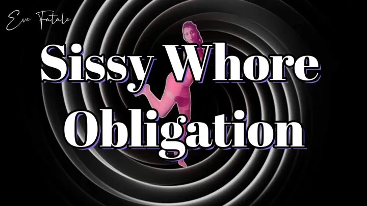 Sissy Whore Obligation